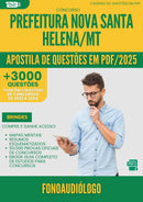 Apostila de Questões para Concurso Fonoaudiologo da Prefeitura Nova Santa Helena Mt 2025 - Mais de 3.000 Questões