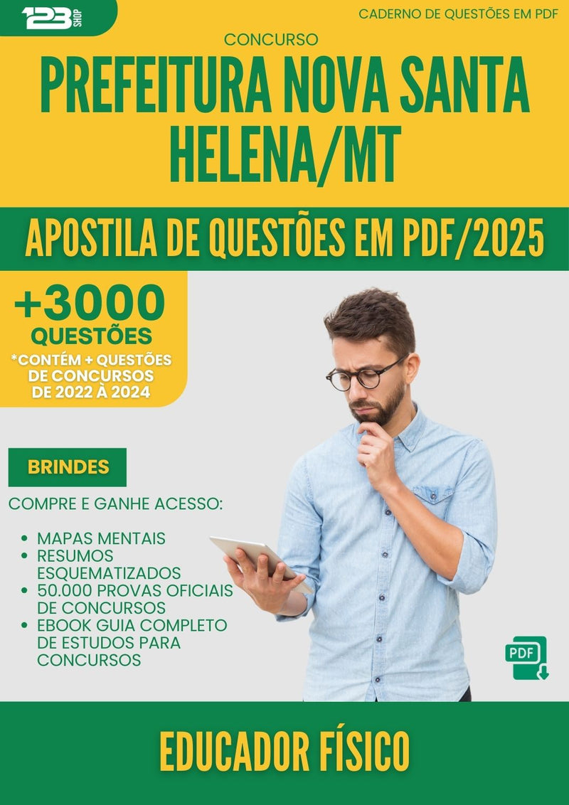 Apostila de Questões para Concurso Educador Fisico da Prefeitura Nova Santa Helena Mt 2025 - Mais de 3.000 Questões