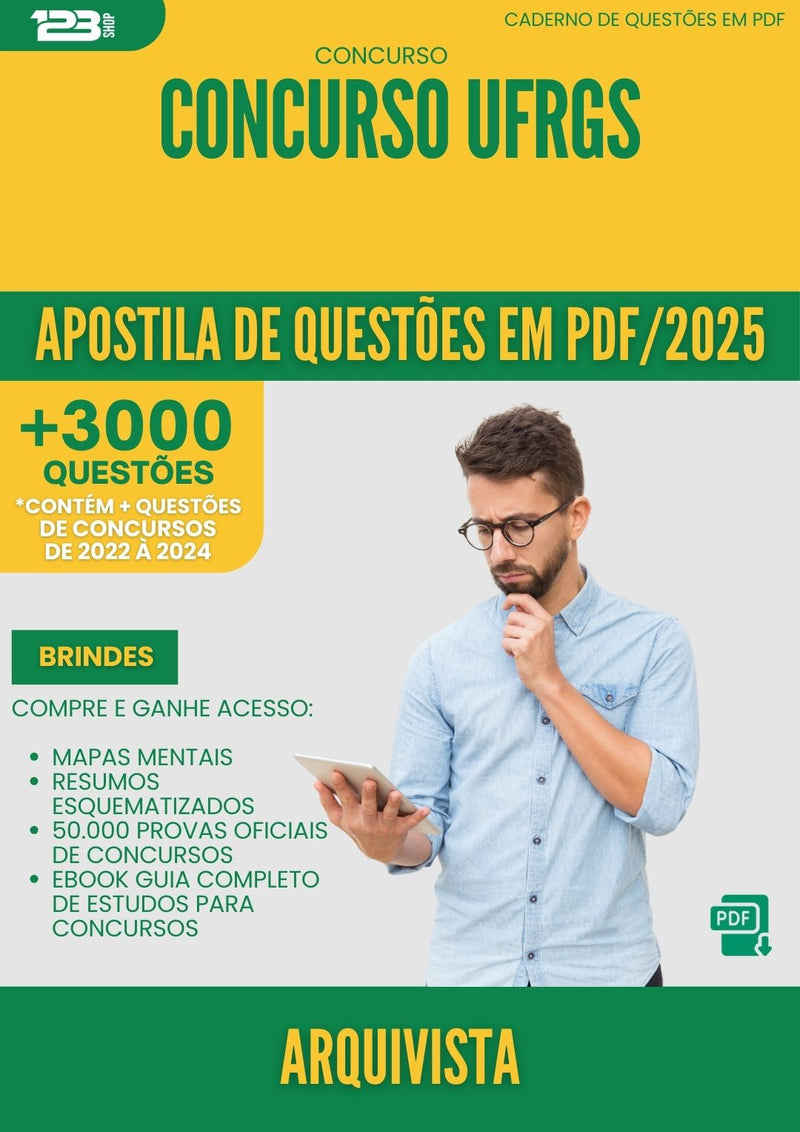 Apostila de Questões para Concurso Arquivista Ufrgs 2025 - Mais de 3.000 Questões