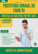 Apostila de Questões para Concurso Agente De Administracao Previdenciaria da Prefeitura Arraial Do Cabo Rj 2025 - Mais de 3.000 Questões