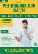 Apostila de Questões para Concurso Auxiliar De Administracao Previdenciaria da Prefeitura Arraial Do Cabo Rj 2025 - Mais de 3.000 Questões