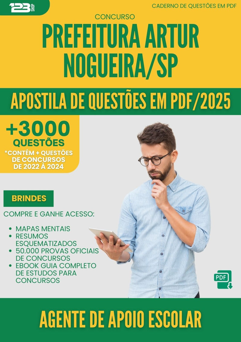 Apostila de Questões para Concurso Agente De Apoio Escolar da Prefeitura Artur Nogueira Sp 2025 - Mais de 3.000 Questões
