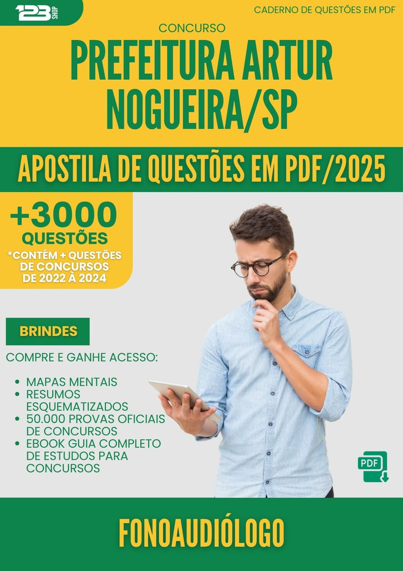 Apostila de Questões para Concurso Fonoaudiologo da Prefeitura Artur Nogueira Sp 2025 - Mais de 3.000 Questões