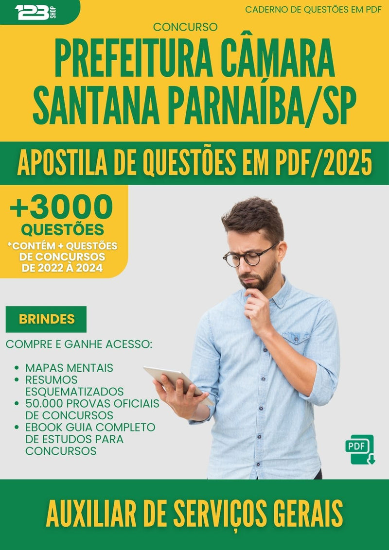 Apostila de Questões para Concurso Auxiliar De Servicos Gerais Camara Santana da Prefeitura Parnaiba Sp 2025 - Mais de 3.000 Questões