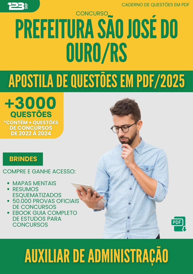 Apostila de Questões para Concurso Auxiliar De Administracao Sao Jose Do da Prefeitura Ouro Rs 2025 - Mais de 3.000 Questões