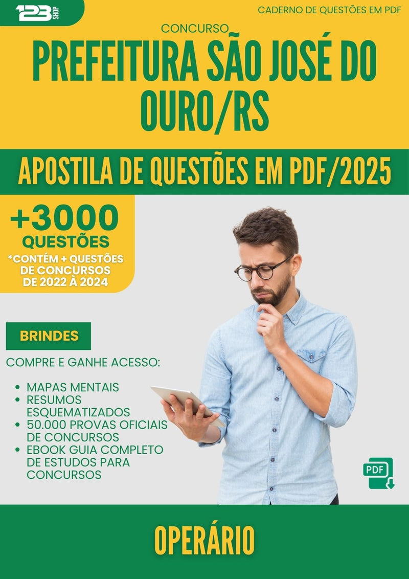 Apostila de Questões para Concurso Operario Sao Jose Do da Prefeitura Ouro Rs 2025 - Mais de 3.000 Questões
