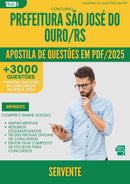 Apostila de Questões para Concurso Servente Sao Jose Do da Prefeitura Ouro Rs 2025 - Mais de 3.000 Questões