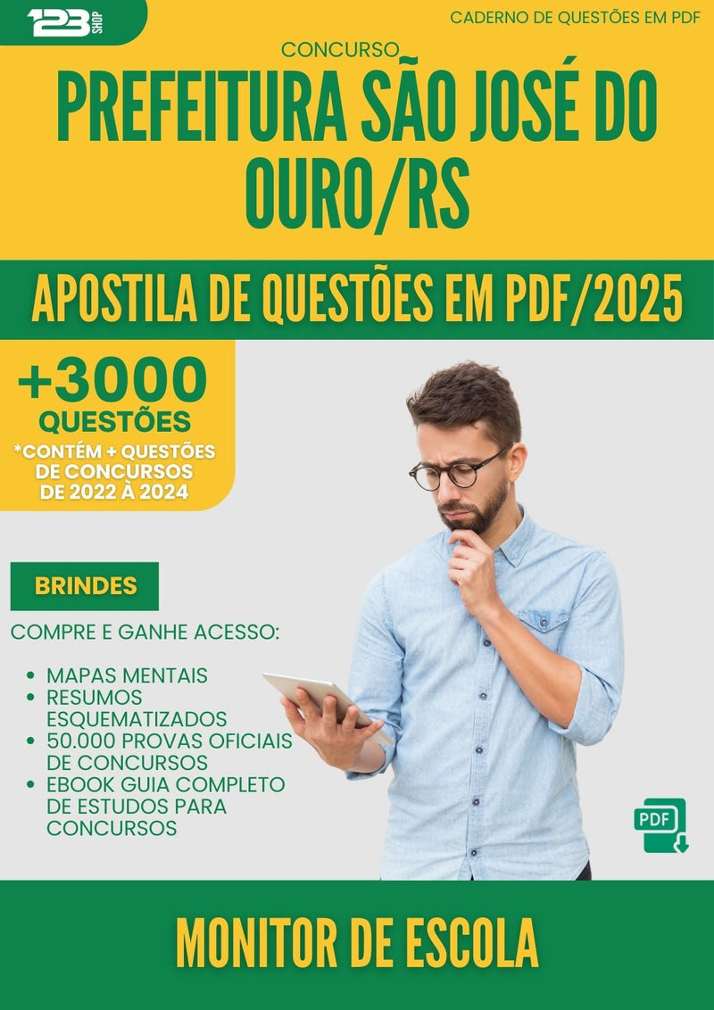 Apostila de Questões para Concurso Monitor De Escola Sao Jose Do da Prefeitura Ouro Rs 2025 - Mais de 3.000 Questões