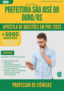 Apostila de Questões para Concurso Professor De Ciencias Sao Jose Do da Prefeitura Ouro Rs 2025 - Mais de 3.000 Questões