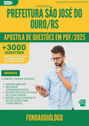 Apostila de Questões para Concurso Fonoaudiologo Sao Jose Do da Prefeitura Ouro Rs 2025 - Mais de 3.000 Questões