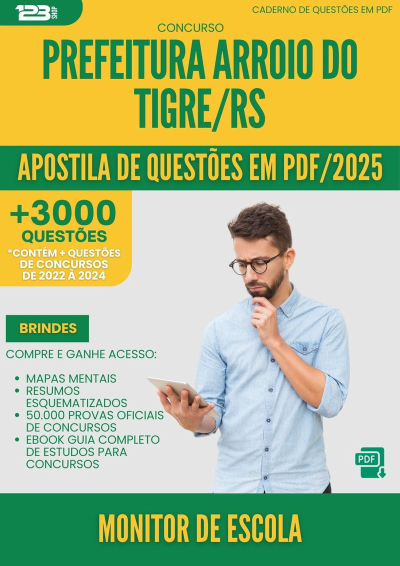 Apostila de Questões para Concurso Monitor De Escola da Prefeitura Arroio Do Tigre Rs 2025 - Mais de 3.000 Questões