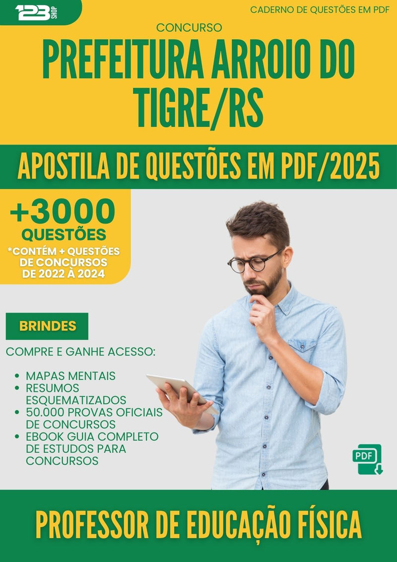 Apostila de Questões para Concurso Professor De Educacao Fisica da Prefeitura Arroio Do Tigre Rs 2025 - Mais de 3.000 Questões