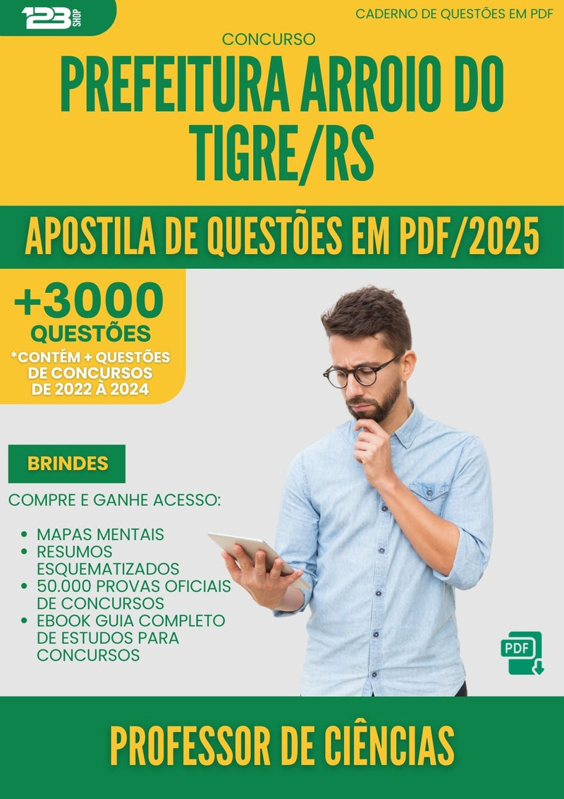 Apostila de Questões para Concurso Professor De Ciencias da Prefeitura Arroio Do Tigre Rs 2025 - Mais de 3.000 Questões