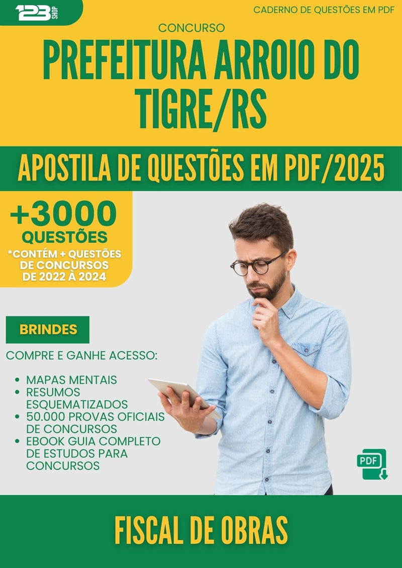 Apostila de Questões para Concurso Fiscal De Obras da Prefeitura Arroio Do Tigre Rs 2025 - Mais de 3.000 Questões