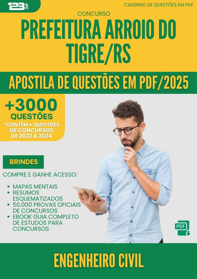 Apostila de Questões para Concurso Engenheiro Civil da Prefeitura Arroio Do Tigre Rs 2025 - Mais de 3.000 Questões