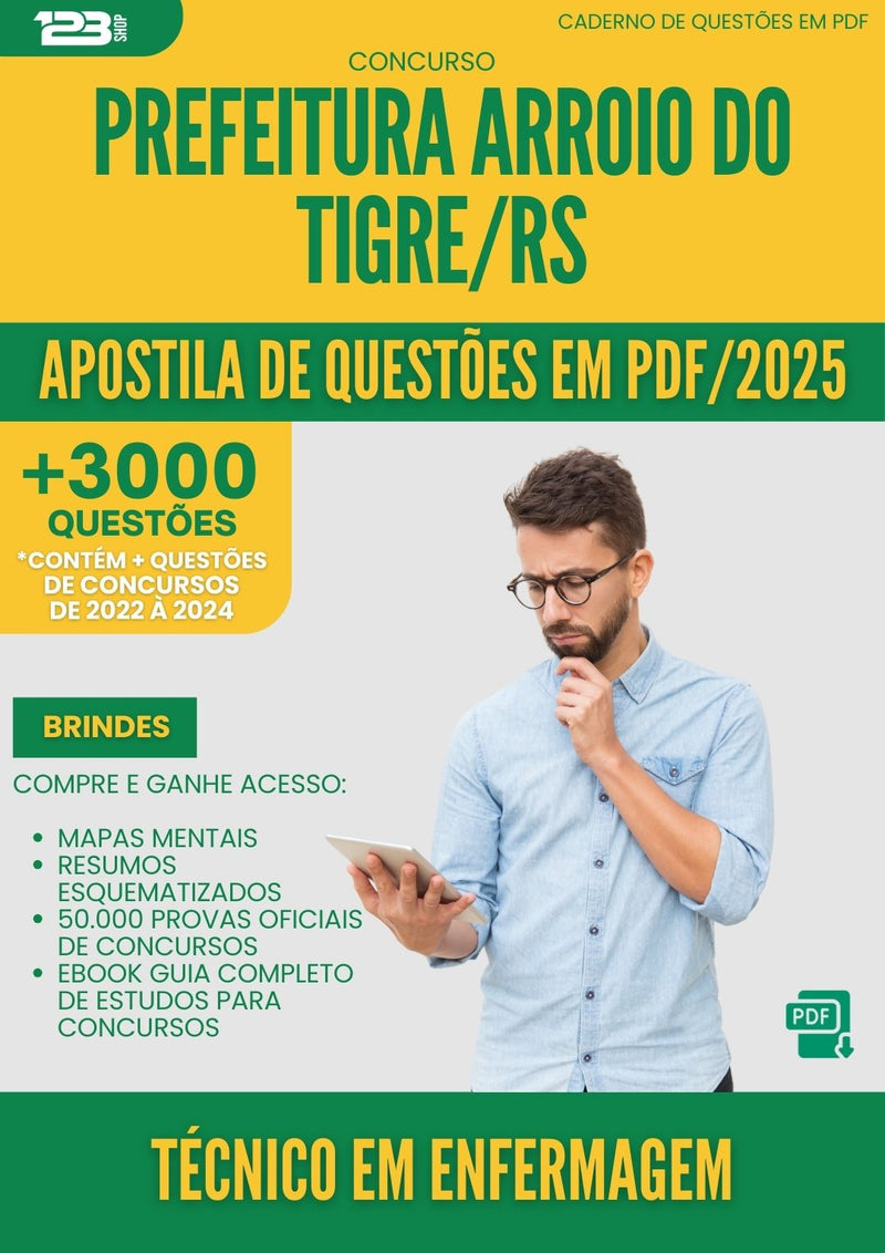 Apostila de Questões para Concurso Tecnico Em Enfermagem da Prefeitura Arroio Do Tigre Rs 2025 - Mais de 3.000 Questões