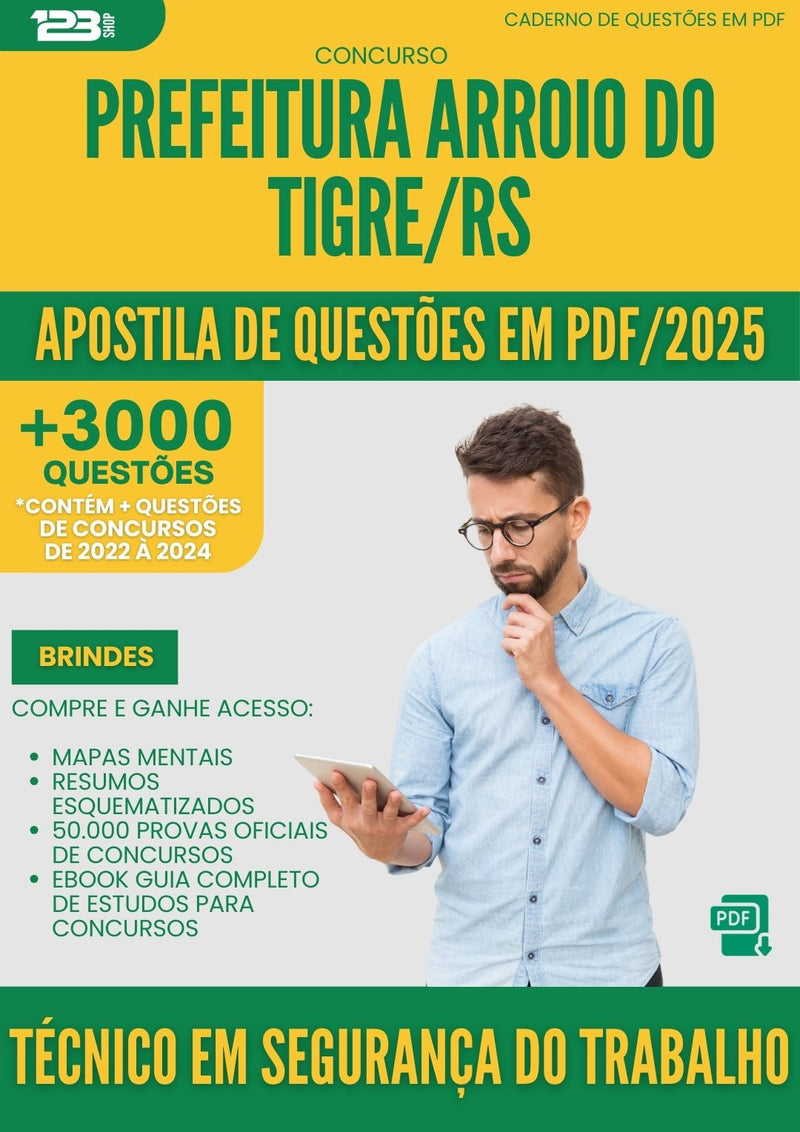 Apostila de Questões para Concurso Tecnico Em Seguranca Do Trabalho da Prefeitura Arroio Do Tigre Rs 2025 - Mais de 3.000 Questões