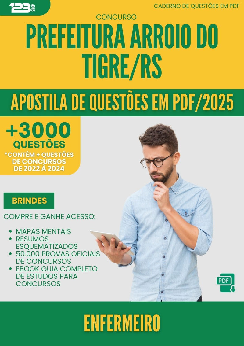 Apostila de Questões para Concurso Enfermeiro da Prefeitura Arroio Do Tigre Rs 2025 - Mais de 3.000 Questões
