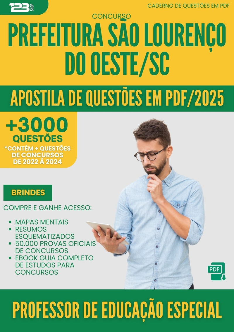 Apostila de Questões para Concurso Professor De Educacao Especial da Prefeitura Sao Lourenco Do Oeste Sc 2025 - Mais de 3.000 Questões