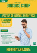 Apostila de Questões para Concurso Medico Oftalmologista Cisnop 2025 - Mais de 3.000 Questões