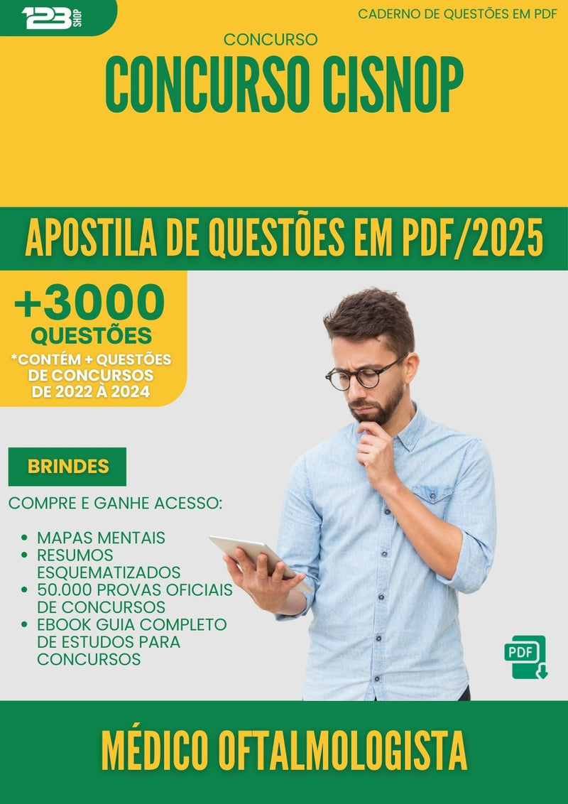 Apostila de Questões para Concurso Medico Oftalmologista Cisnop 2025 - Mais de 3.000 Questões