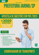 Apostila de Questões para Concurso Coordenador De Transporte Escolar da Prefeitura Jarinu Sp 2025 - Mais de 3.000 Questões