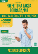 Apostila de Questões para Concurso Auxiliar De Educacao da Prefeitura Lagoa Dourada Mg 2025 - Mais de 3.000 Questões