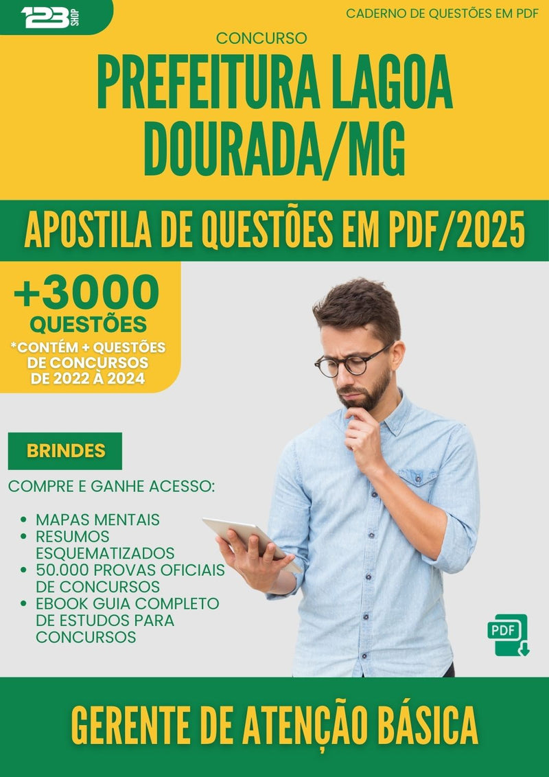 Apostila de Questões para Concurso Gerente De Atencao Basica da Prefeitura Lagoa Dourada Mg 2025 - Mais de 3.000 Questões