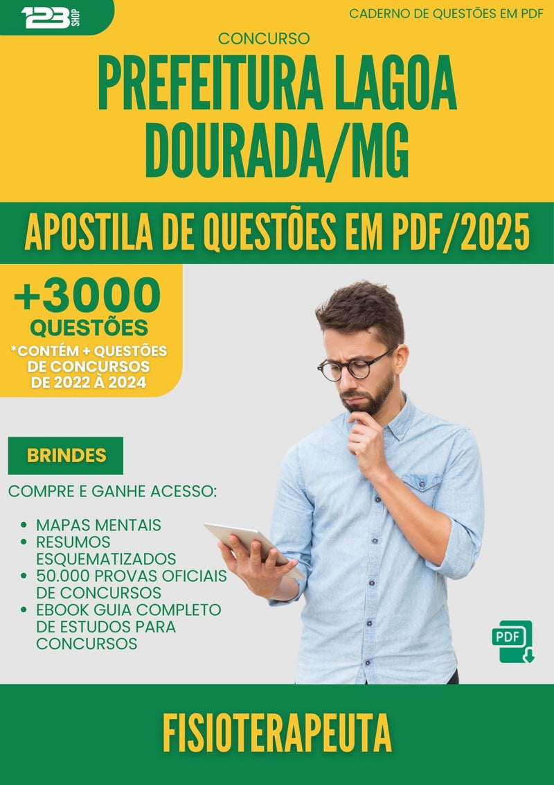 Apostila de Questões para Concurso Fisioterapeuta da Prefeitura Lagoa Dourada Mg 2025 - Mais de 3.000 Questões