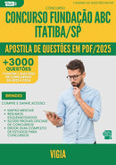 Apostila de Questões para Concurso Vigia Fundacao Abc da Prefeitura Itatiba Sp 2025 - Mais de 3.000 Questões