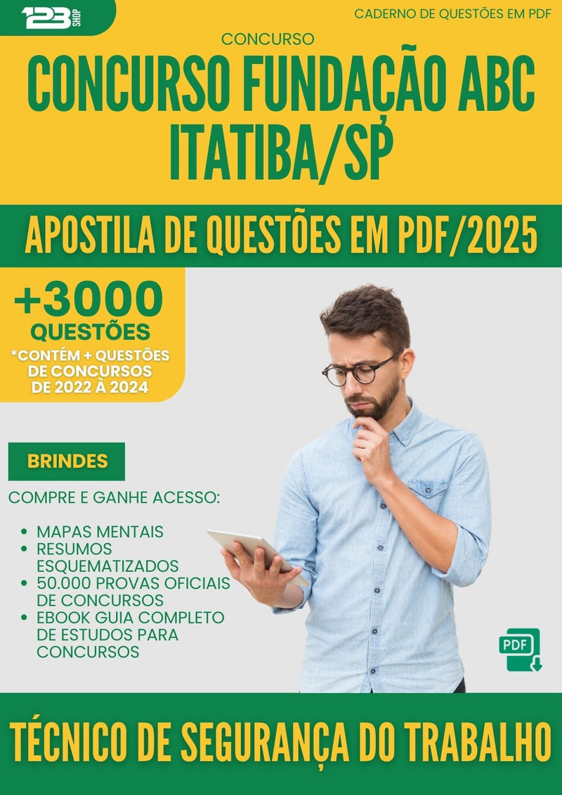 Apostila de Questões para Concurso Tecnico De Seguranca Do Trabalho Fundacao Abc da Prefeitura Itatiba Sp 2025 - Mais de 3.000 Questões