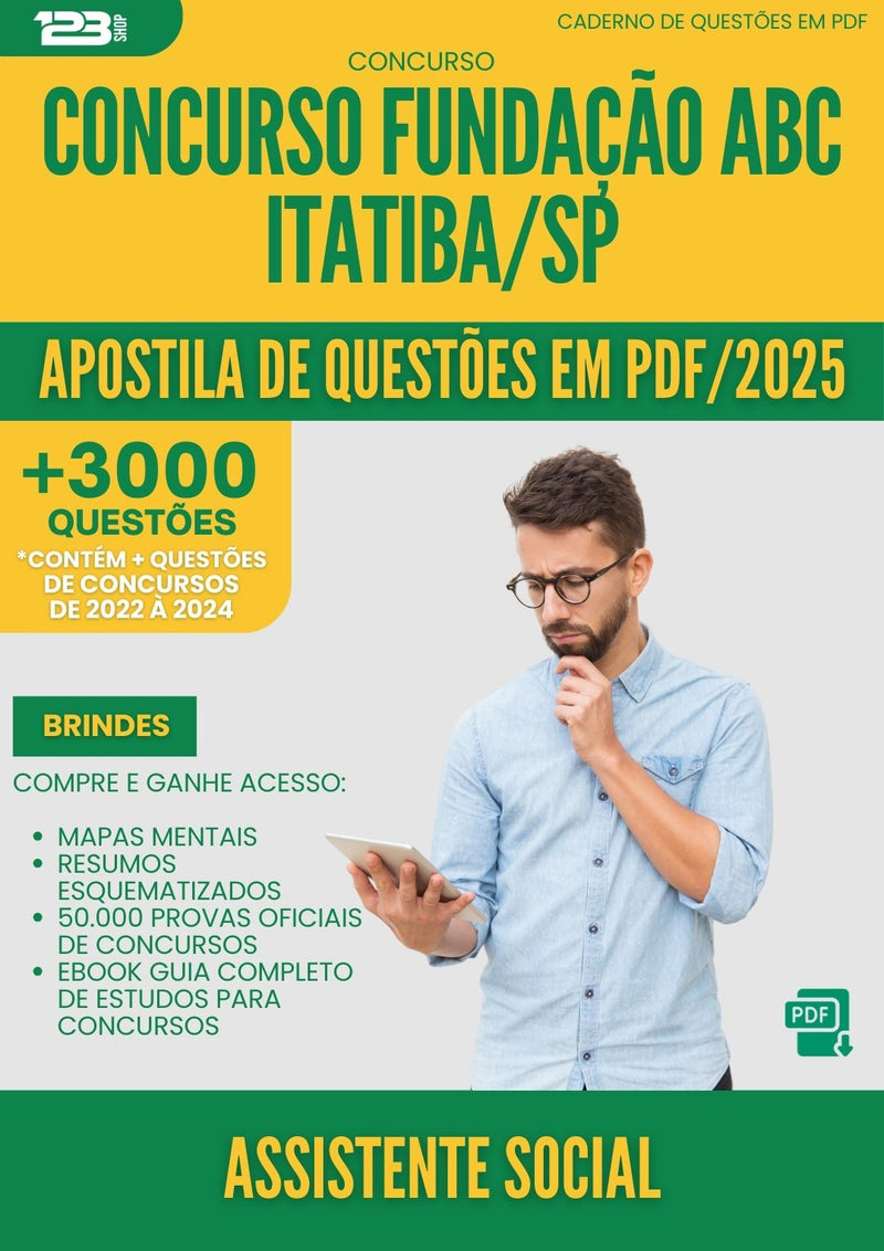 Apostila de Questões para Concurso Assistente Social Fundacao Abc da Prefeitura Itatiba Sp 2025 - Mais de 3.000 Questões