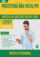 Apostila de Questões para Concurso Medico Veterinario da Prefeitura Boa Vista Pb 2025 - Mais de 3.000 Questões