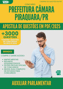 Apostila de Questões para Concurso Auxiliar Parlamentar Administrativo Camara da Prefeitura Piraquara Pr 2025 - Mais de 3.000 Questões