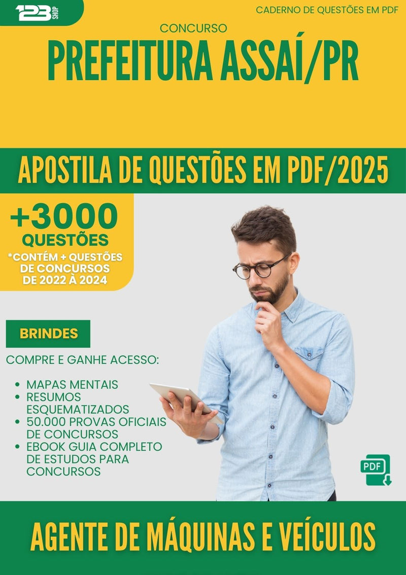 Apostila de Questões para Concurso Agente De Maquinas E Veiculos Motorista da Prefeitura Assai Pr 2025 - Mais de 3.000 Questões