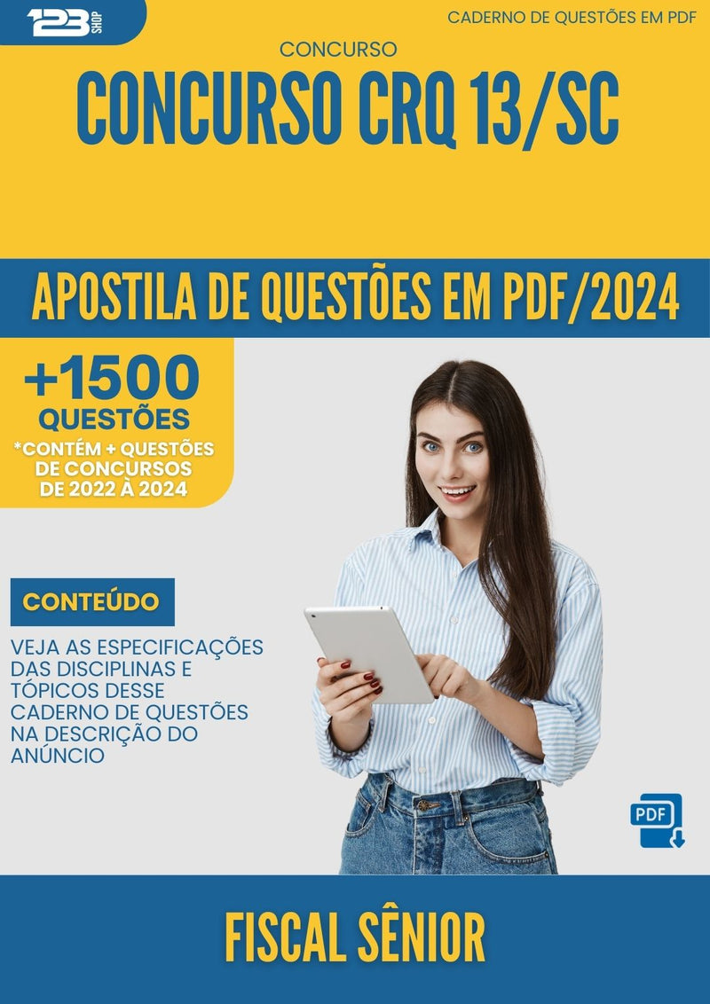 Apostila de Questões para Concurso Fiscal Sênior Concurso CRQ 13 SC 2024 - Mais de 1.500 Questões