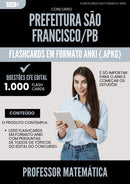 Flashcards para Concurso Professor Matematica da Prefeitura Sao Francisco Pb 2025 - 1000 Flashcards de Acordo com Edital