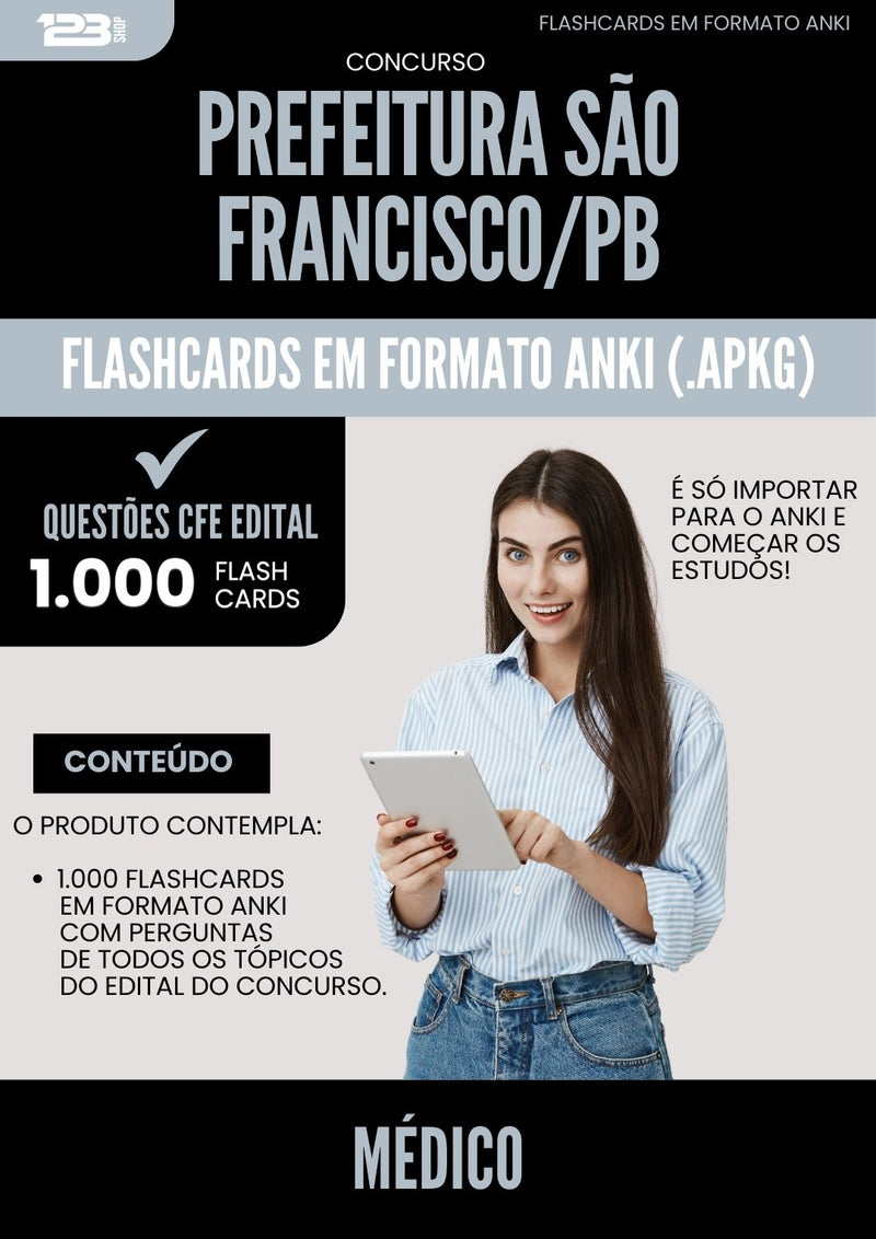 Flashcards para Concurso Medico da Prefeitura Sao Francisco Pb 2025 - 1000 Flashcards de Acordo com Edital