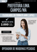 Flashcards para Concurso Operador De Maquinas Pesadas da Prefeitura Lima Campos Ma 2025 - 2000 Flashcards de Acordo com Edital