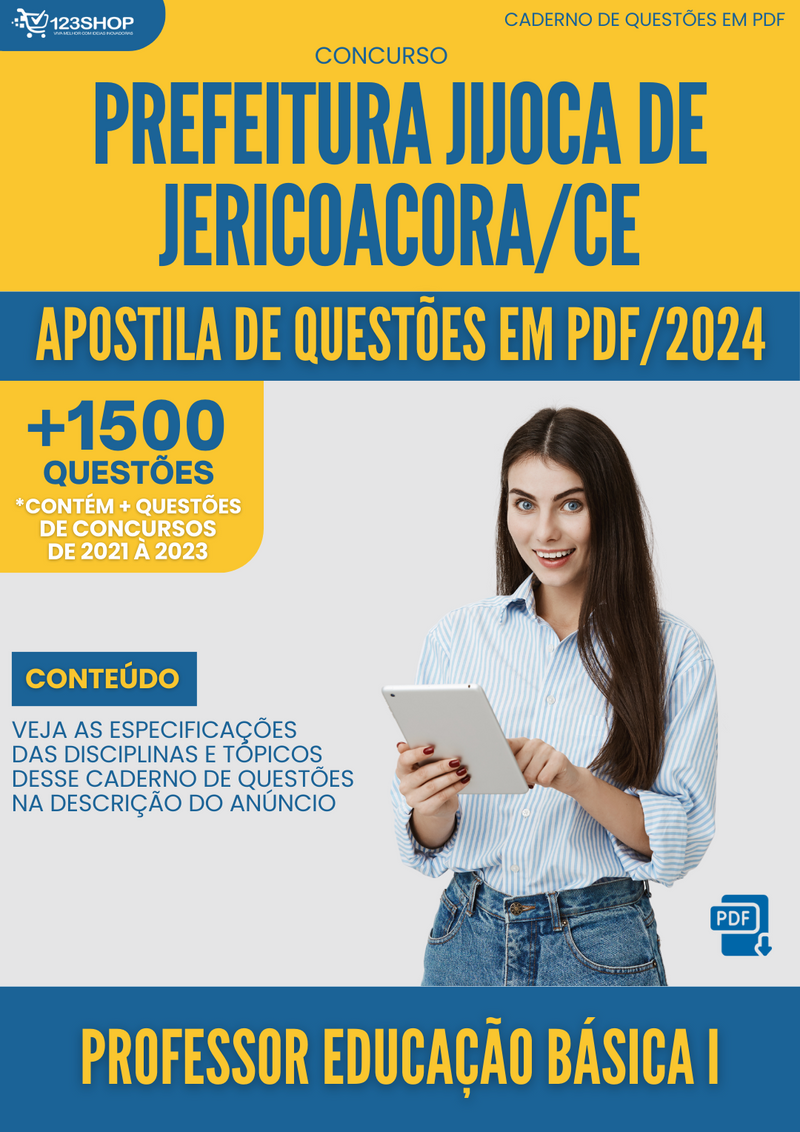 Apostila de Questões para Concurso  PrefeituraJijoca de Jericoacora CE 2024 Professor Educação Básica I - Mais de 1.500 Questões