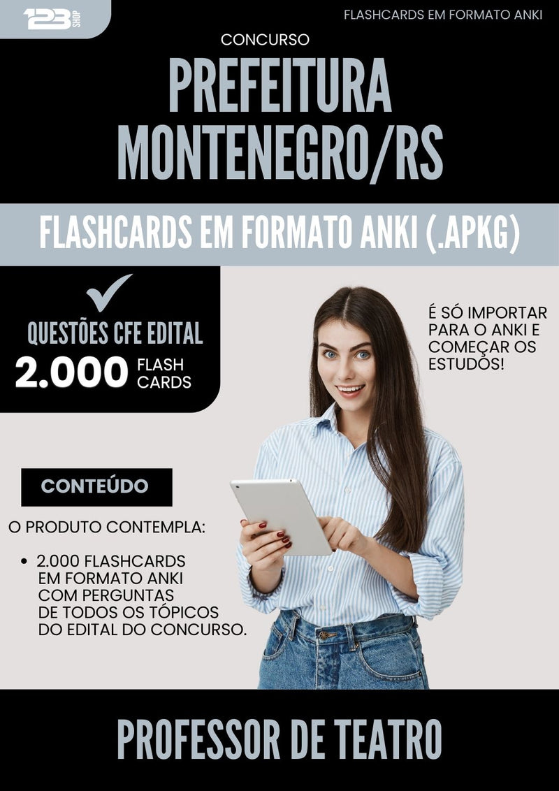 Flashcards para Concurso Professor De Teatro da Prefeitura Montenegro Rs 2025 - 2000 Flashcards de Acordo com Edital