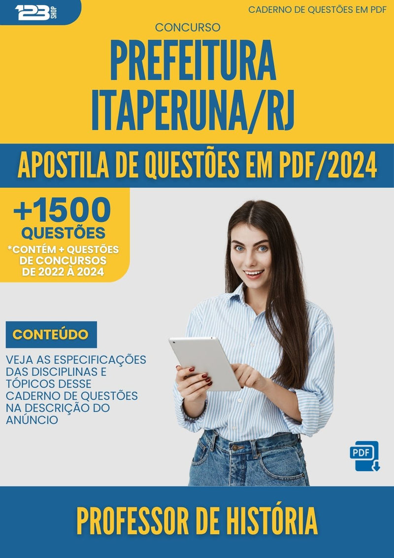 Apostila de Questões para Concurso Professor de História Prefeitura Itaperuna RJ 2024 - Mais de 1.500 Questões