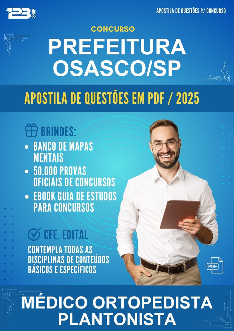 Apostila de Questões para o Concurso Prefeitura Osasco/SP para Médico Ortopedista Plantonista - Mais de 1.500 Questões