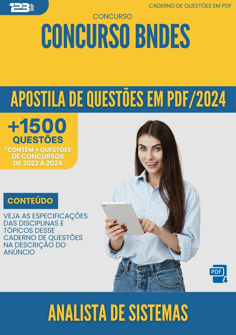 Apostila de Questões para Concurso Analista de Sistemas Desenvolvimento Concurso BNDES 2024 - Mais de 1.500 Questões