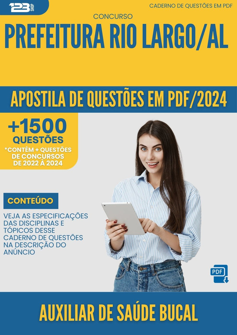 Apostila de Questões para Concurso Auxiliar de Saúde Bucal Prefeitura Rio Largo AL 2024 - Mais de 1.500 Questões