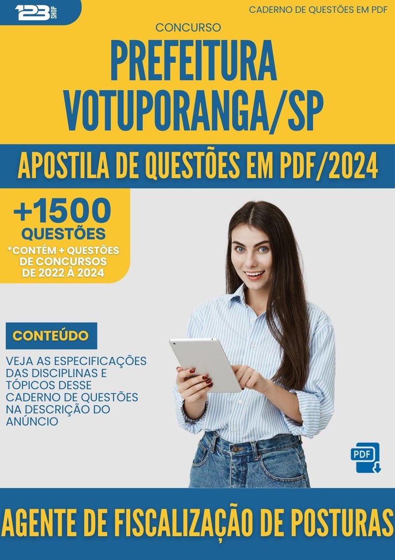 Apostila de Questões para Concurso Agente de Fiscalização de Posturas Prefeitura Votuporanga SP 2024 - Mais de 1.500 Questões