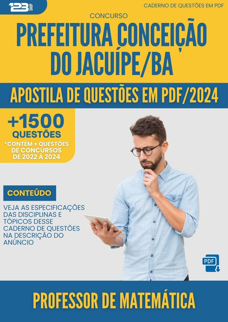 Apostila de Questões para Concurso Professor de Matemática Prefeitura Conceição do Jacuípe BA 2024 - Mais de 1.500 Questões