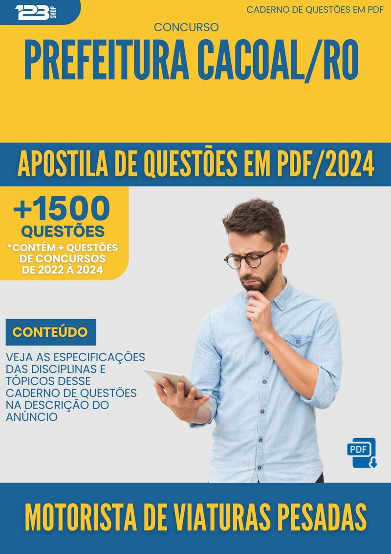 Apostila de Questões para Concurso Motorista de Viaturas Pesadas Prefeitura Cacoal RO 2024 - Mais de 1.500 Questões