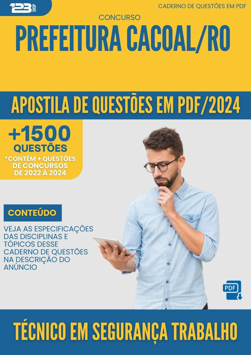 Apostila de Questões para Concurso Técnico em Segurança do Trabalho Prefeitura Cacoal RO 2024 - Mais de 1.500 Questões