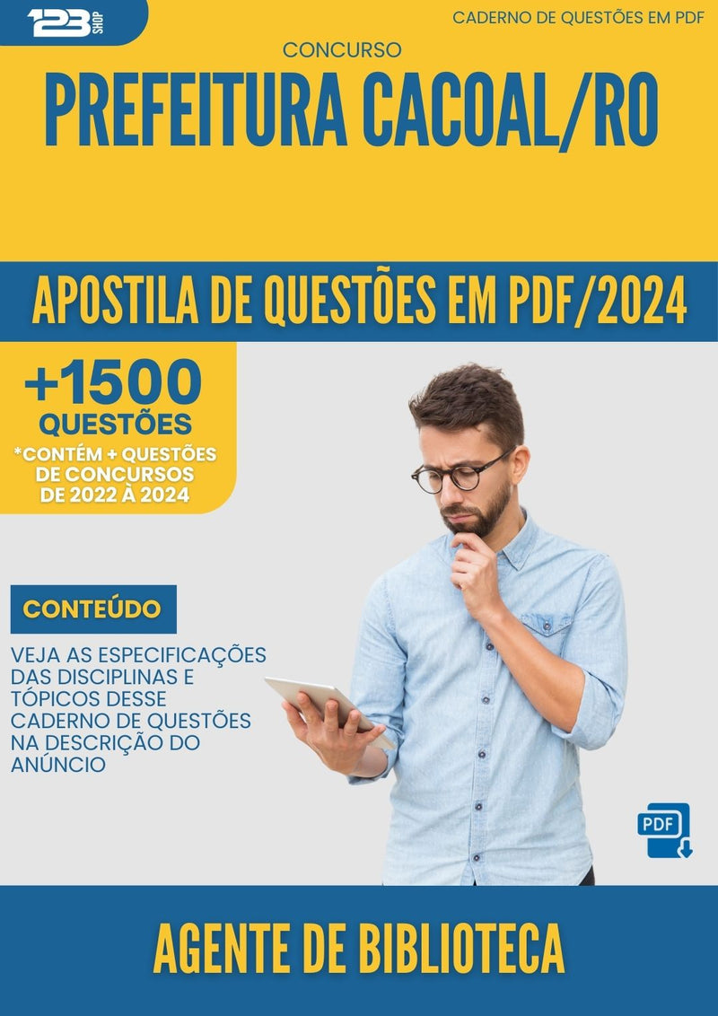 Apostila de Questões para Concurso Agente de Biblioteca Prefeitura Cacoal RO 2024 - Mais de 1.500 Questões